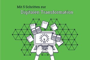 Digitale Transformation in Unternehmen