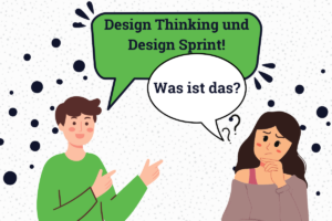 Design Thinking und Design Sprint im Projektmanagement