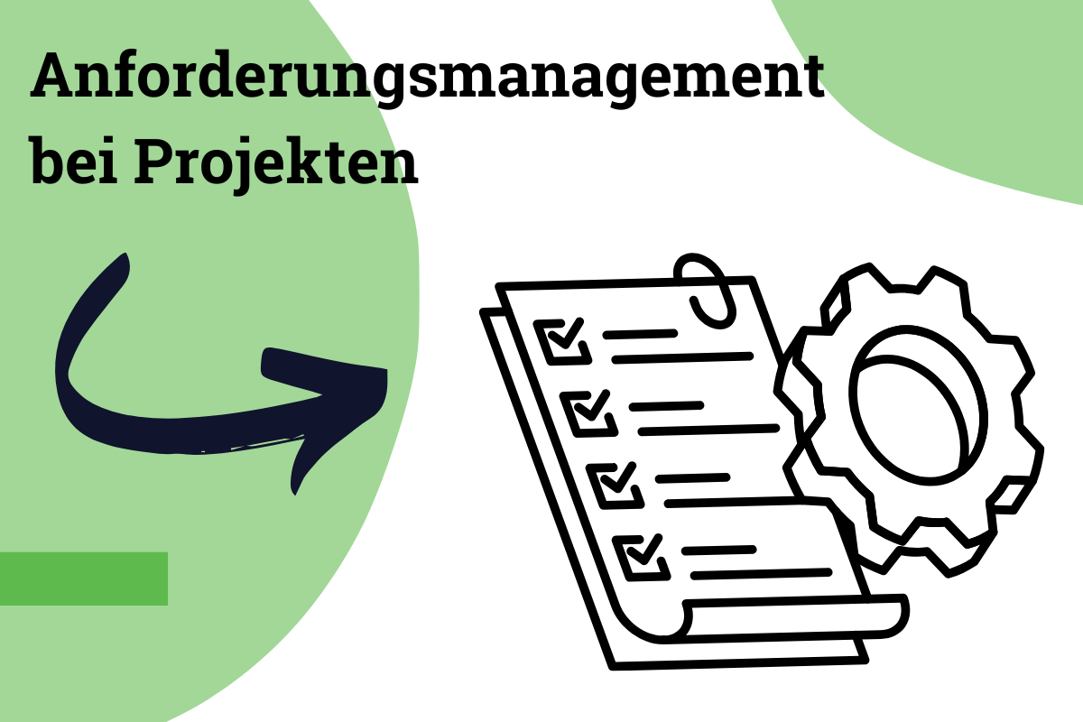 Anforderungsmanagement bei Projekten