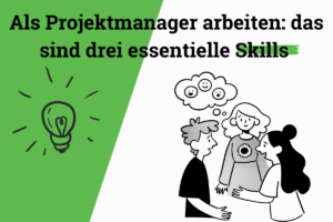 Soft Skills für Projektmanager