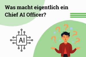 Chief AI Officer in Unternehmen