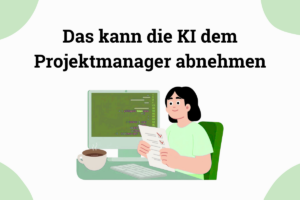 Projektmanagement automatisieren